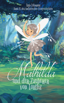 Mathilda und der Zauberer von Lorthz