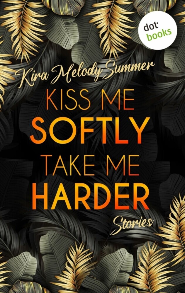 Kiss me softly, take me harder main product photo