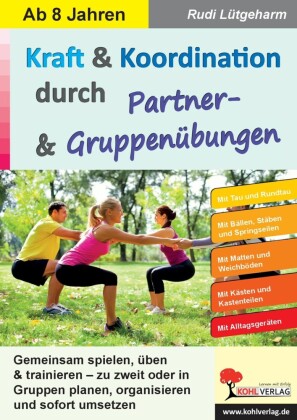 Kraft und Koordination durch Partner- und Gruppenübungen