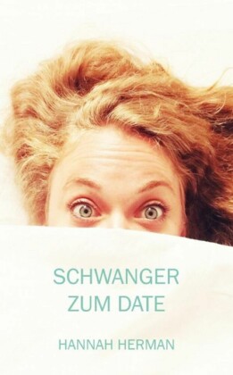 Schwanger zum Date