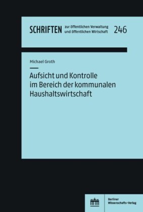 Aufsicht und Kontrolle im Bereich der kommunalen Haushaltswirtschaft