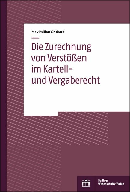 Die Zurechnung von Verstößen im Kartell- und Vergaberecht main product photo
