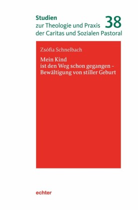 Mein Kind ist den Weg schon gegangen - Bewältigung von stiller Geburt