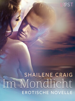 Im Mondlicht - Erotische Novelle