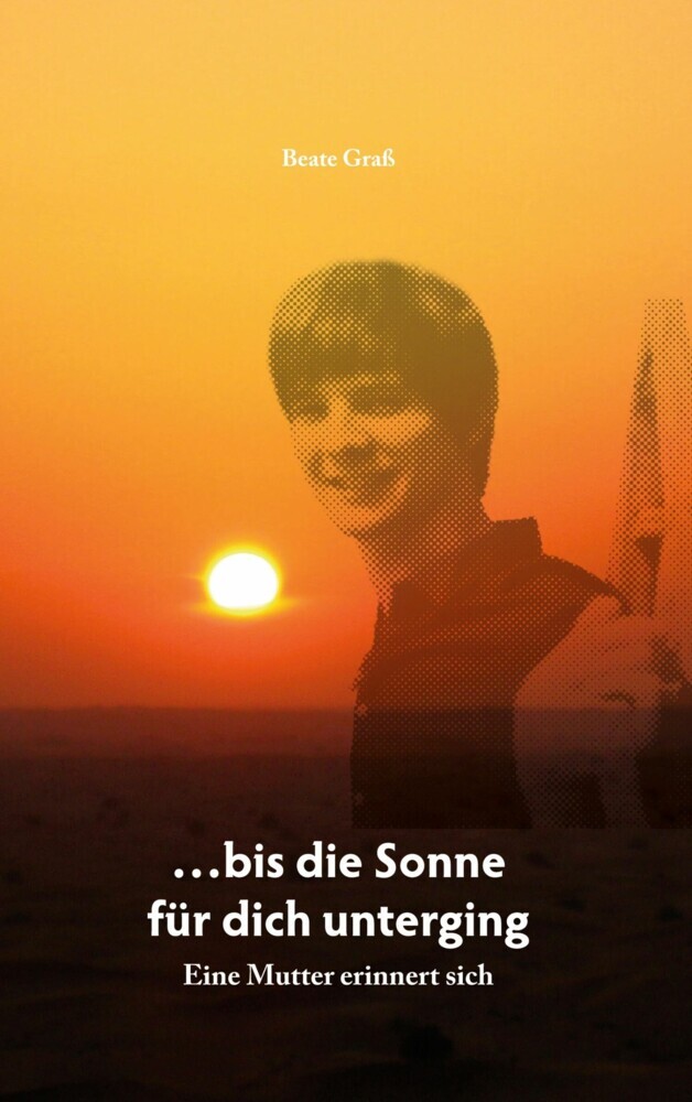 ...bis die Sonne für dich unterging main product photo