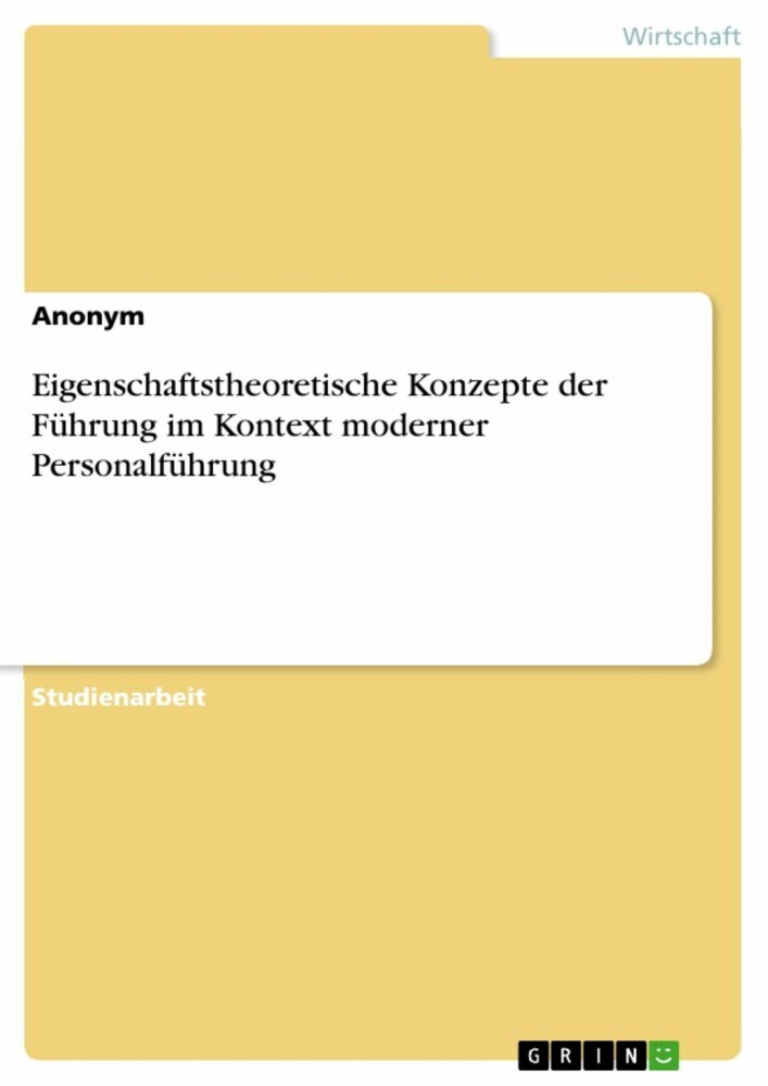 Eigenschaftstheoretische Konzepte der Führung im Kontext moderner Personalführung main product photo