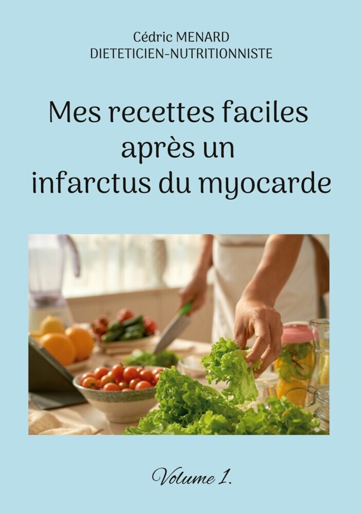 Mes recettes faciles après un infarctus du myocarde. main product photo