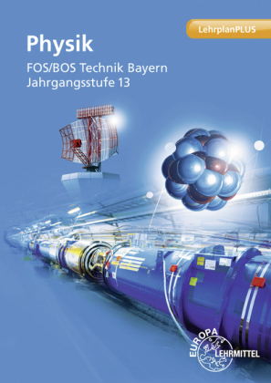 Physik FOS/BOS Technik Bayern - Jgst. 13