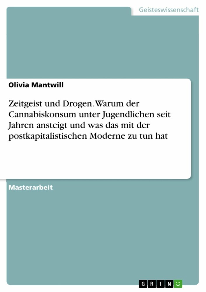 Zeitgeist und Drogen. Warum der Cannabiskonsum unter Jugendlichen seit Jahren ansteigt und was das mit der postkapitalistischen Moderne zu tun hat main product photo