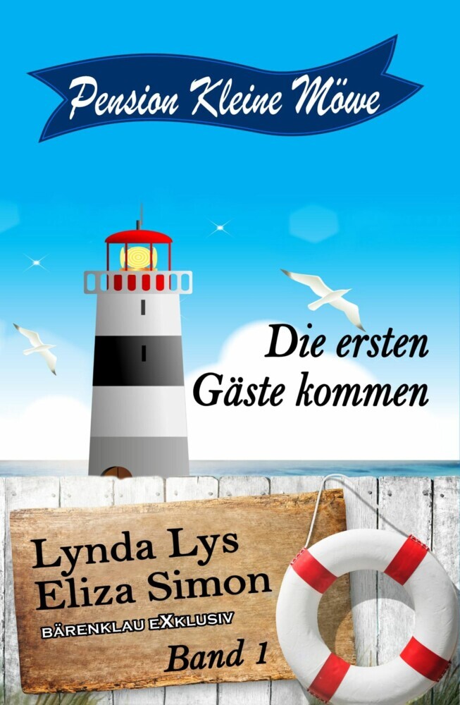 Pension Kleine Möwe Band 1: Die ersten Gäste kommen main product photo