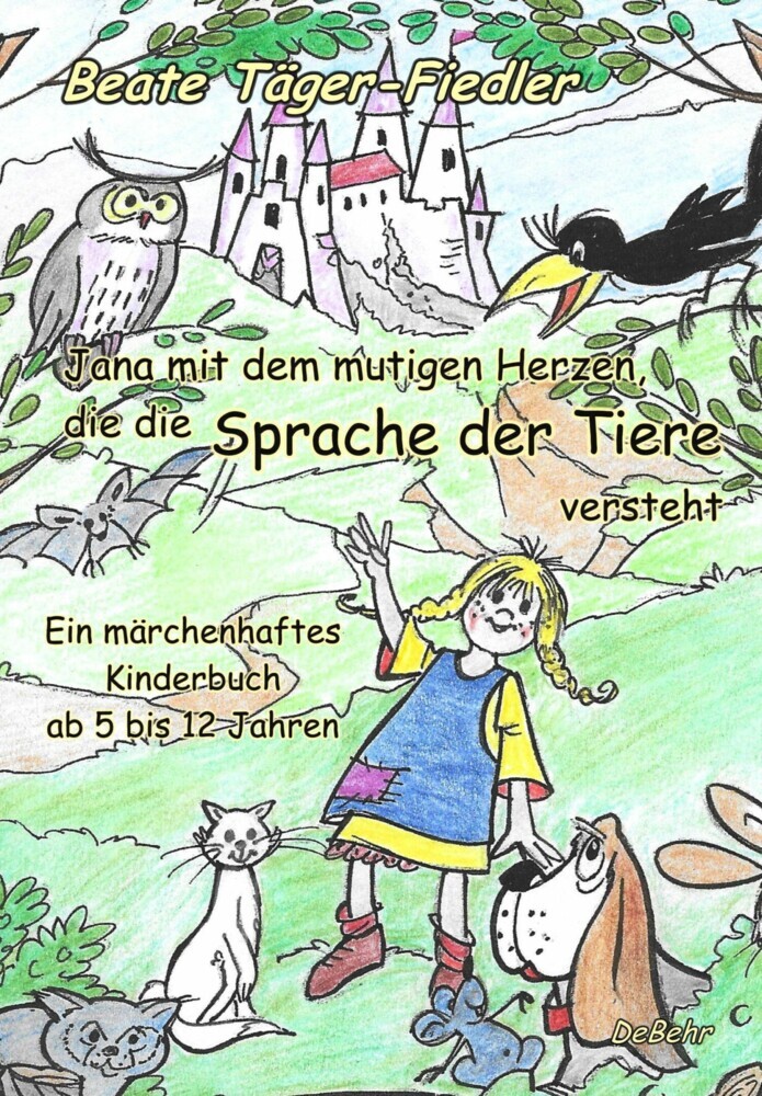 Jana mit dem mutigen Herzen, die die Sprache der Tiere versteht main product photo