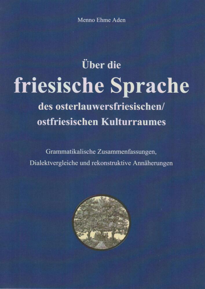 Über die friesische Sprache des osterlauwersfriesischen/ostfriesischen Kulturraumes main product photo