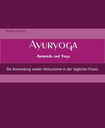 AyurYoga Ayurveda und Yoga