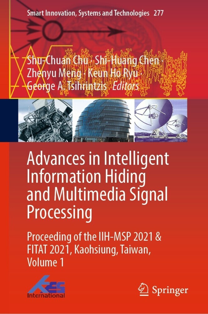 Advances in Intelligent Information Hiding and Multimedia Signal Processing main product photo