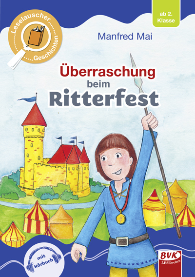 Leselauscher Geschichten: Überraschung beim Ritterfest main product photo