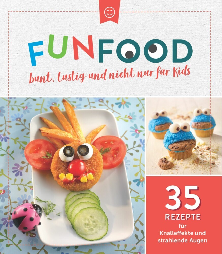 Fun Food - bunt, lustig und nicht nur für Kids main product photo