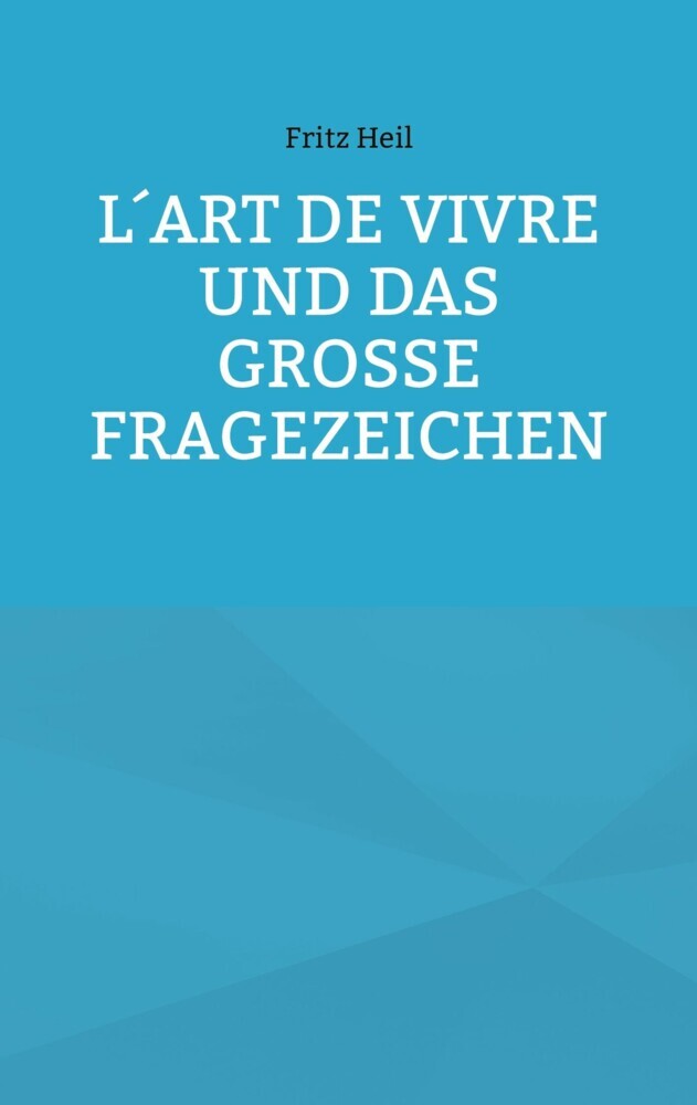 L´art de vivre und das große Fragezeichen main product photo