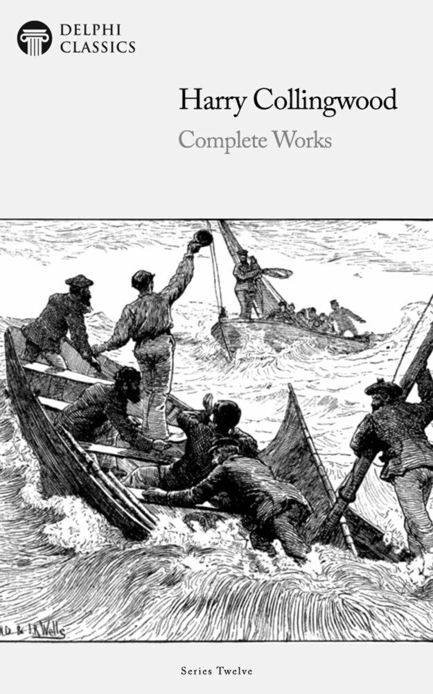 Delphi Complete Works of Harry Collingwood (Illustrated) main product photo