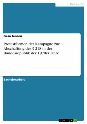 Protestformen der Kampagne zur Abschaffung des § 218 in der Bundesrepublik der 1970er Jahre