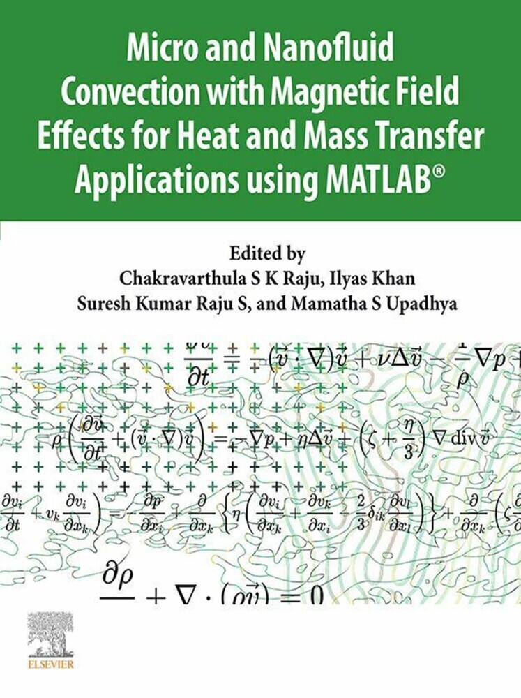Micro and Nanofluid Convection with Magnetic Field Effects for Heat and Mass Transfer Applications using MATLAB® main product photo