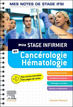 Mon stage infirmier en Cancérologie-Hématologie. Mes notes de stage IFSI