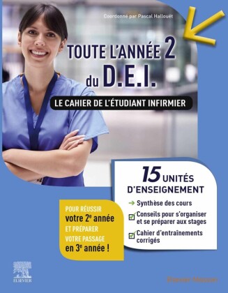Toute l'année 2 du DEI Le cahier de l'étudiant infirmier