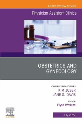 Physician Assistant Clinics, An Issue of Physician Assistant Clinics, E-Book