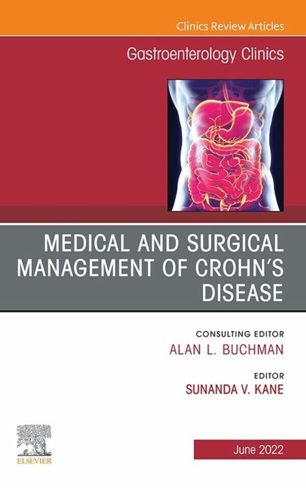 Medical and Surgical Management of Crohn's Disease, An Issue of Gastroenterology Clinics of North America, E-Book main product photo