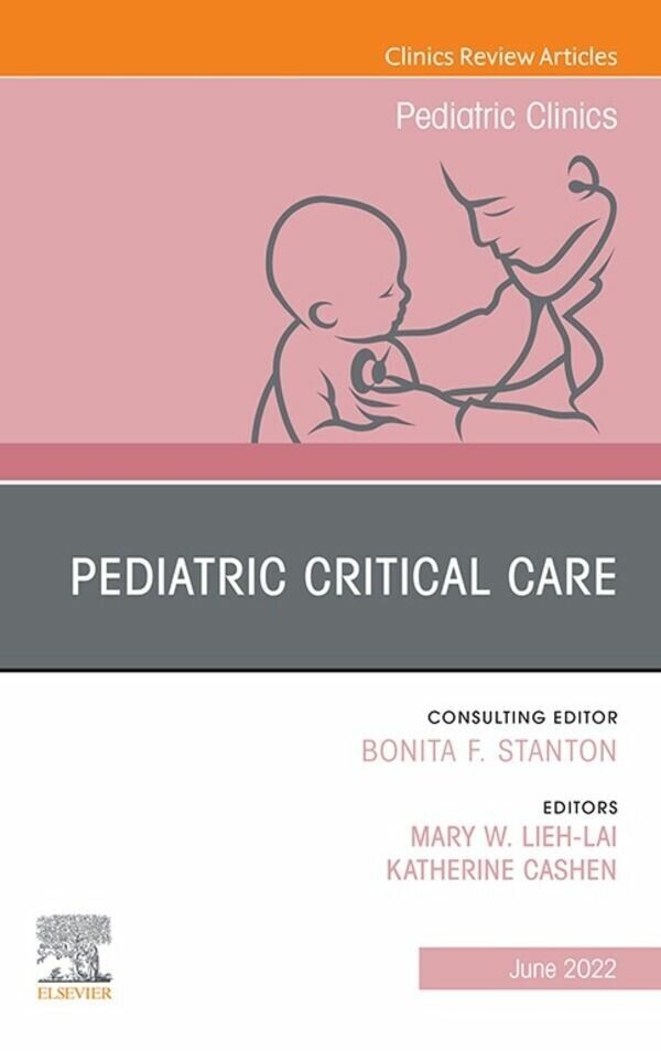 Pediatric Critical Care, An Issue of Pediatric Clinics of North America, E-Book main product photo