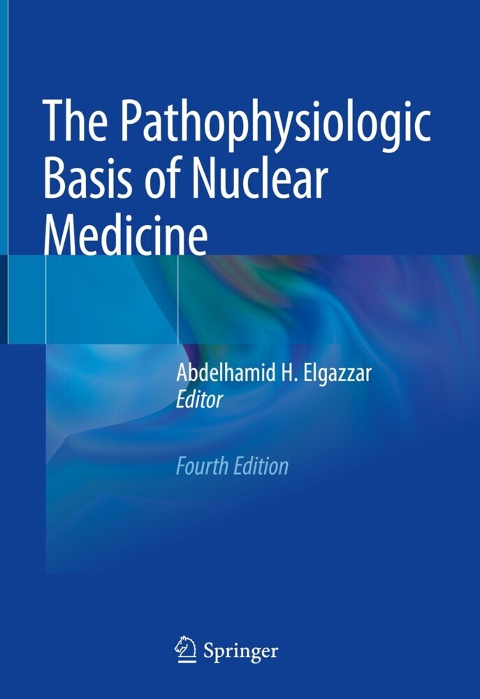 The Pathophysiologic Basis of Nuclear Medicine main product photo