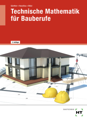 eBook inside: Buch und eBook Technische Mathematik für Bauberufe, m. 1 Buch, m. 1 Online-Zugang