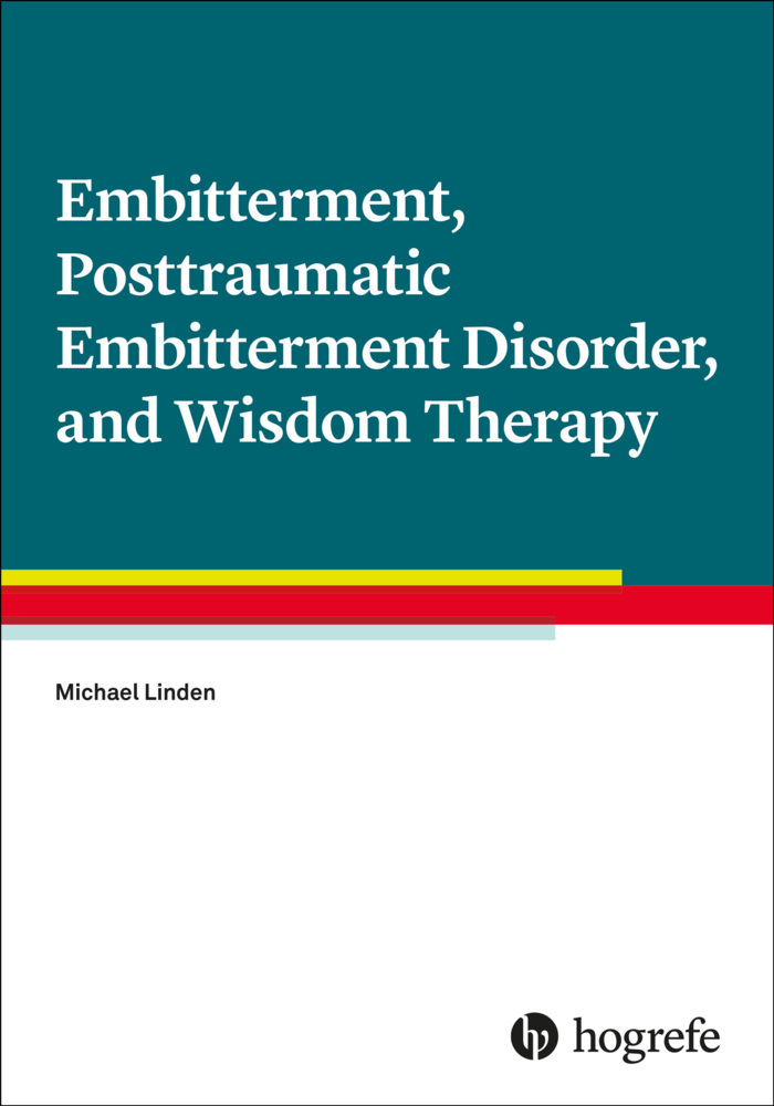 Embitterment, Posttraumatic Embitterment Disorder, and Wisdom Therapy main product photo