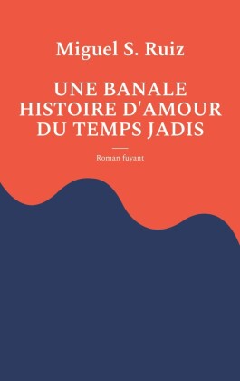 Une banale histoire d'amour du temps jadis