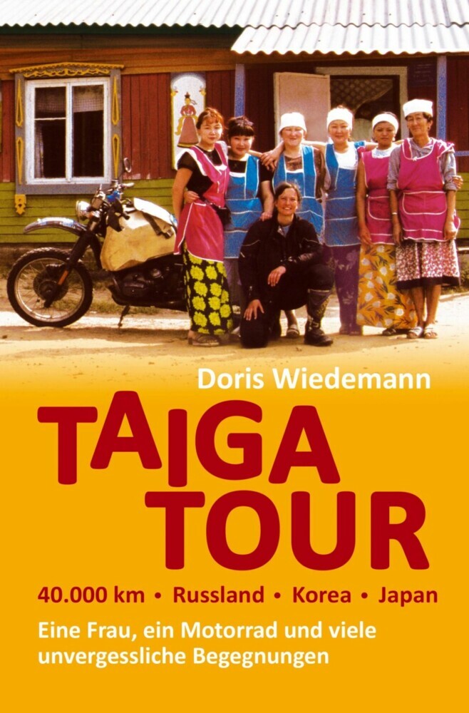Taiga Tour - 40.000 km - Russland - Korea - Japan main product photo