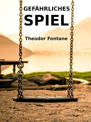 Gefährliches Spiel