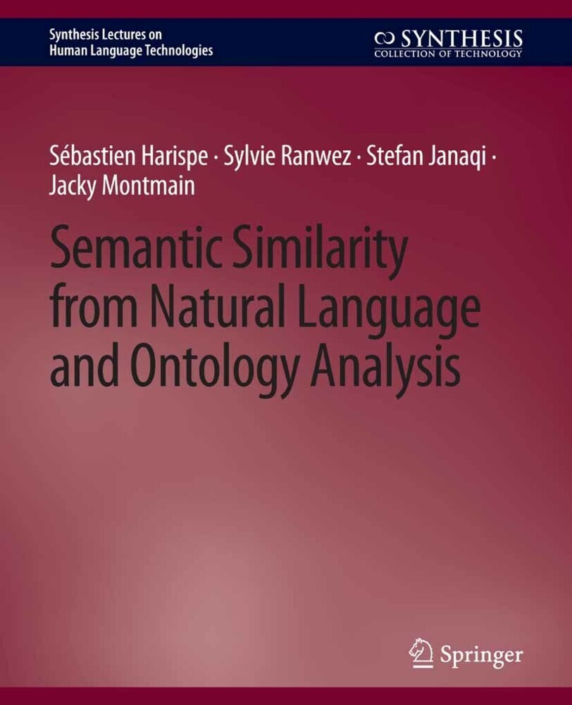 Semantic Similarity from Natural Language and Ontology Analysis main product photo