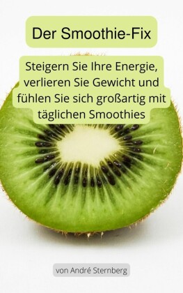 Der Smoothie-Fix