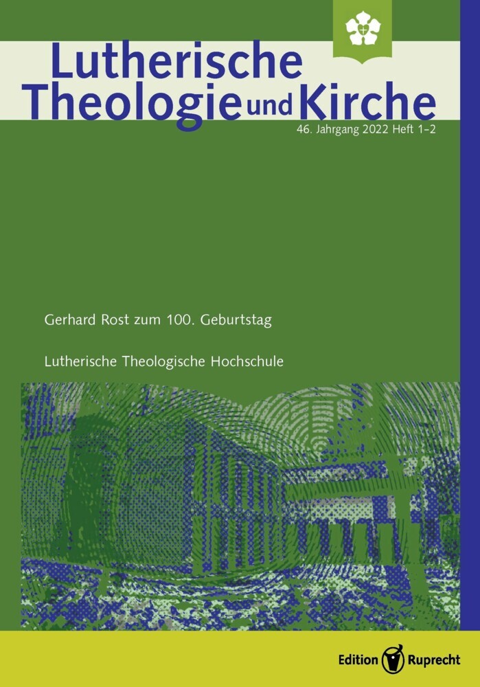 Lutherische Theologie und Kirche, Gerhard Rost zum 100. Geburtstag - Einzelkapitel - Susanne Wegmann, Der sichtbare Glaube. Laudatio anlässlich der Verleihung des Hermann-Sasse-Preises 2021 in Herford main product photo