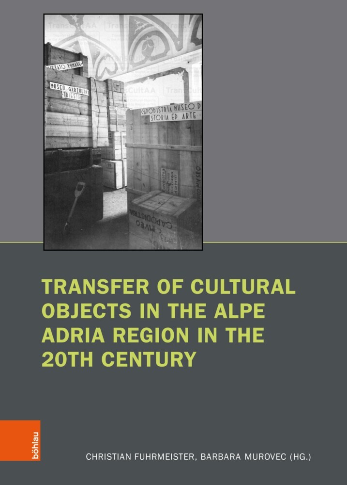 Transfer of Cultural Objects in the Alpe Adria Region in the 20th Century main product photo