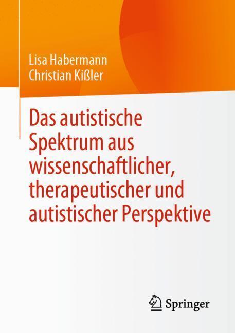 Das autistische Spektrum aus wissenschaftlicher, therapeutischer und autistischer Perspektive main product photo