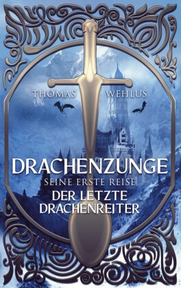 Drachenzunge - Seine erste Reise