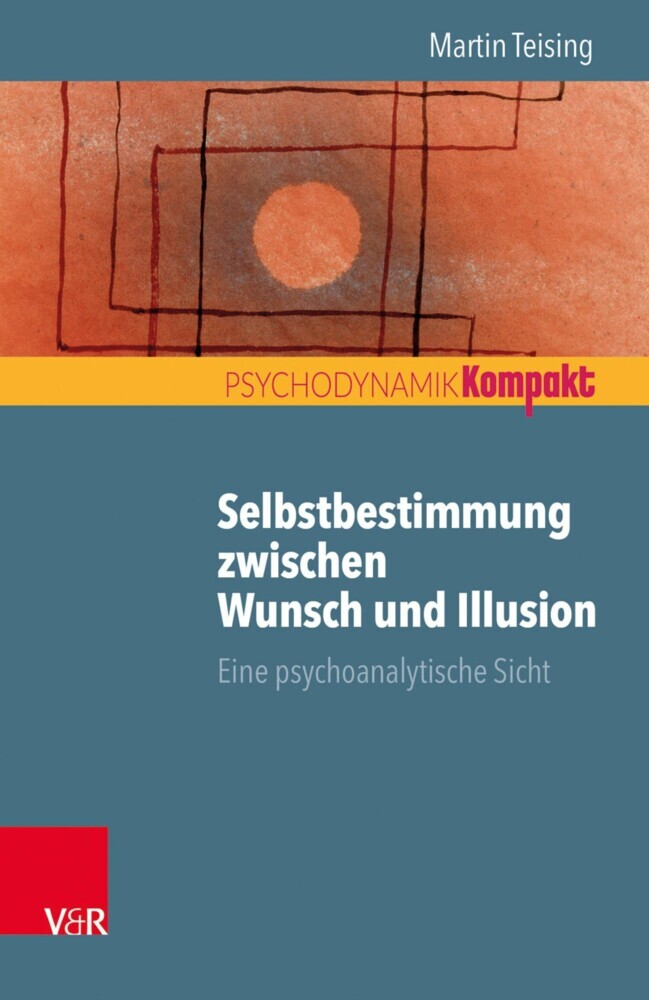 Selbstbestimmung zwischen Wunsch und Illusion main product photo