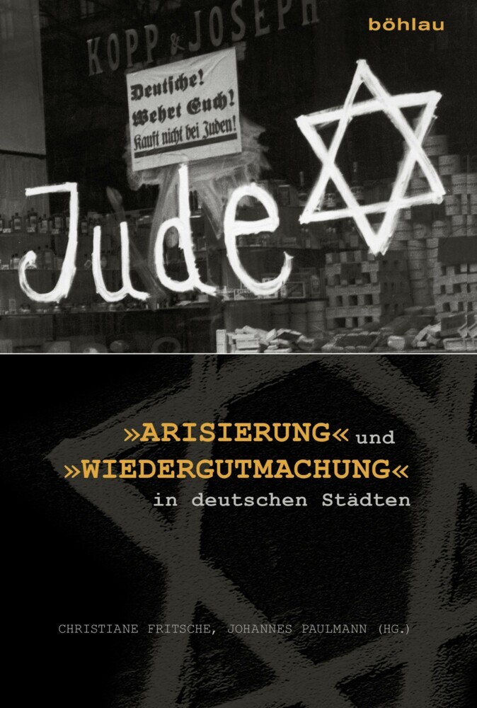 »Arisierung« und »Wiedergutmachung« in deutschen Städten main product photo