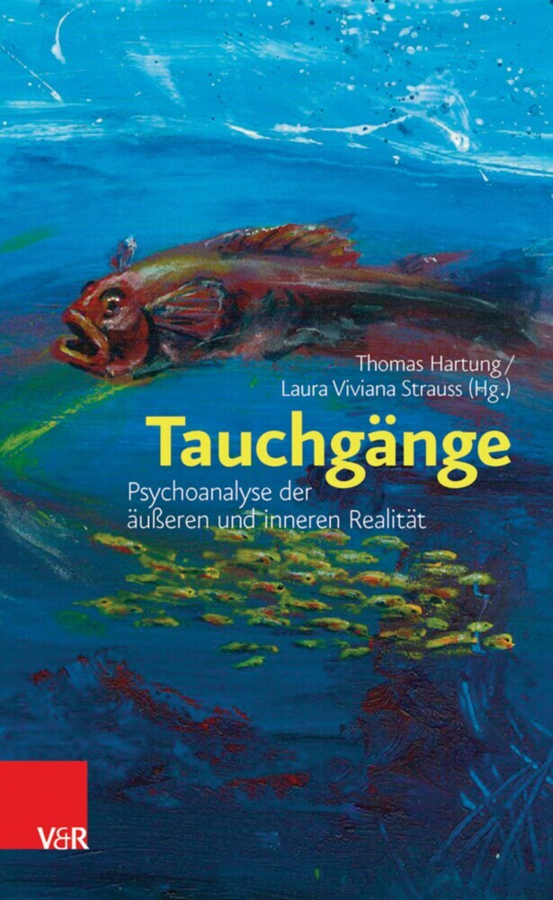 Tauchgänge: Psychoanalyse der äußeren und inneren Realität main product photo
