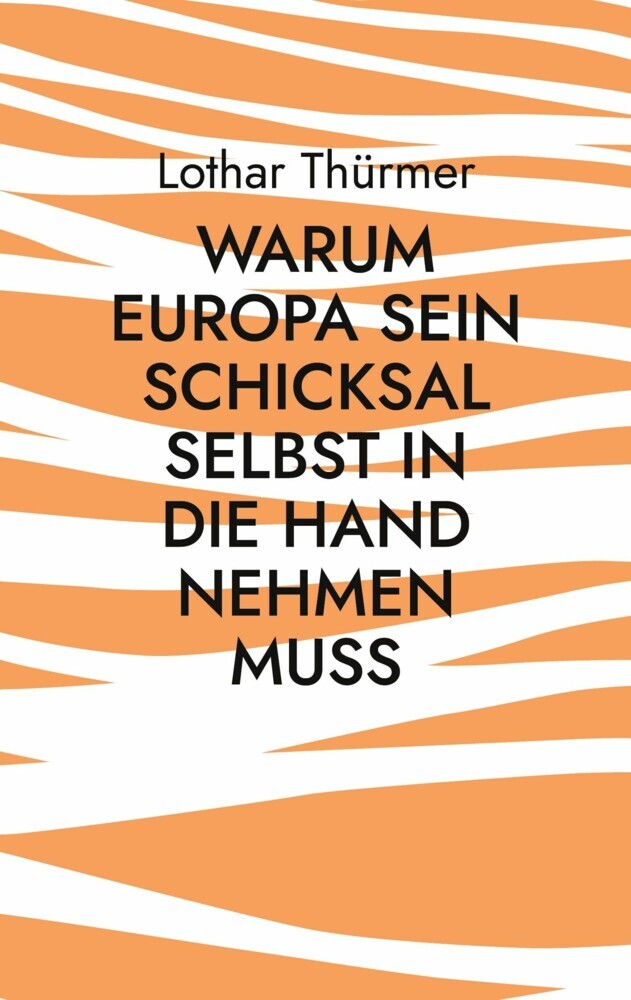 Warum Europa sein Schicksal selbst in die Hand nehmen muss main product photo