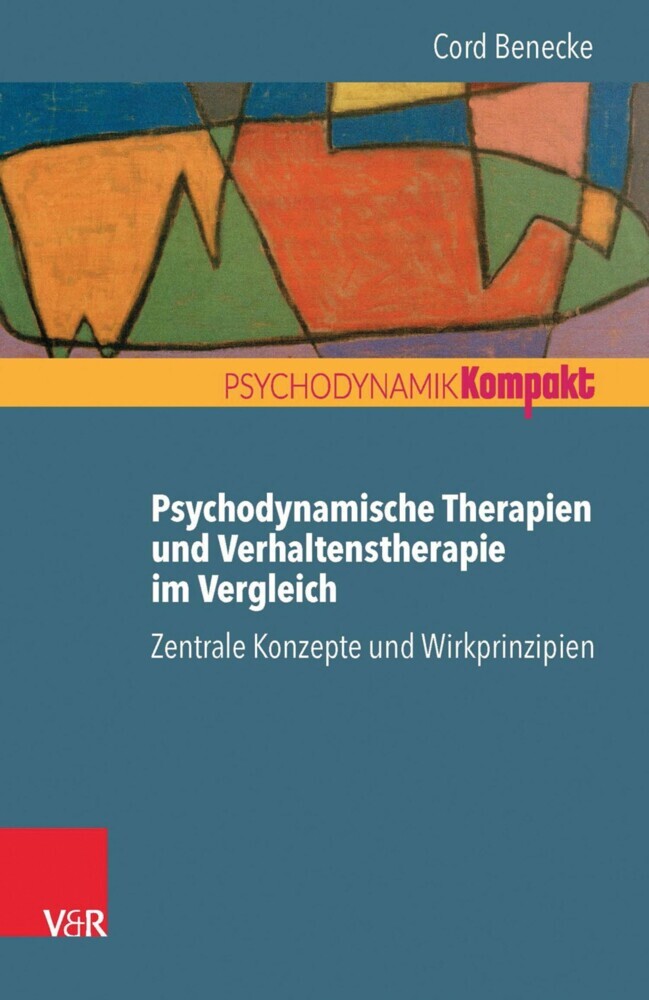 Psychodynamische Therapien und Verhaltenstherapie im Vergleich: Zentrale Konzepte und Wirkprinzipien main product photo