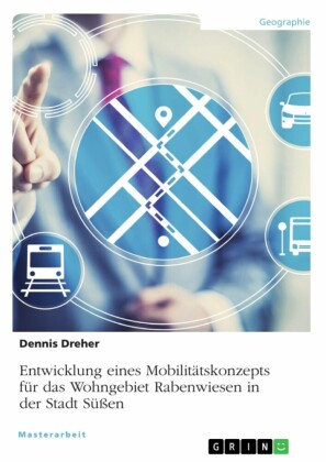 Entwicklung eines Mobilitätskonzepts für das Wohngebiet Rabenwiesen in der Stadt Süßen