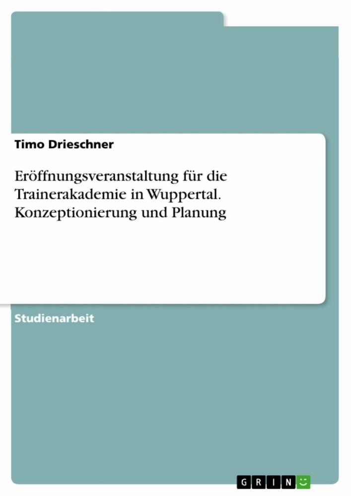 Eröffnungsveranstaltung für die Trainerakademie in Wuppertal. Konzeptionierung und Planung main product photo