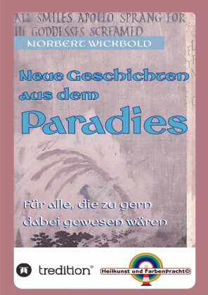 Neue Geschichten aus dem Paradies