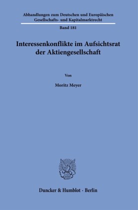 Interessenkonflikte im Aufsichtsrat der Aktiengesellschaft.
